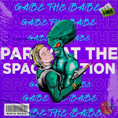 Gabe the Babe - Party at the Space Station [GMRSS097]